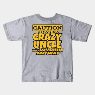 I Have The Best Uncle Kids T-Shirt
